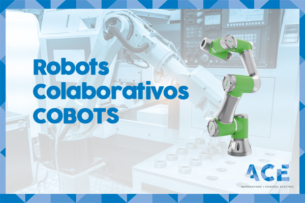 Els Robots Col·laboratius (COBOTS): el futur de la col·laboració